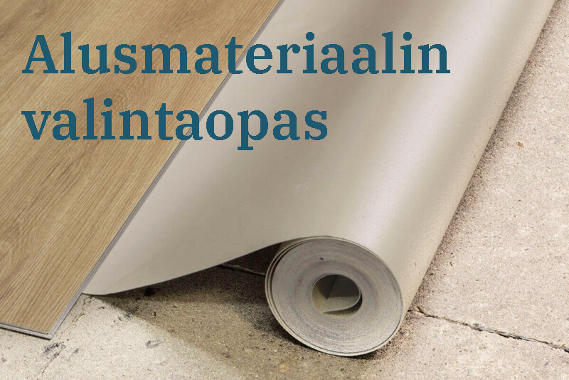 Alusmateriaalin valintaopas