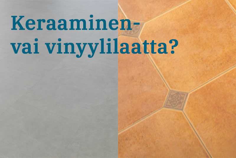 keraamisen laatan ja vinyylilaatan vertailu