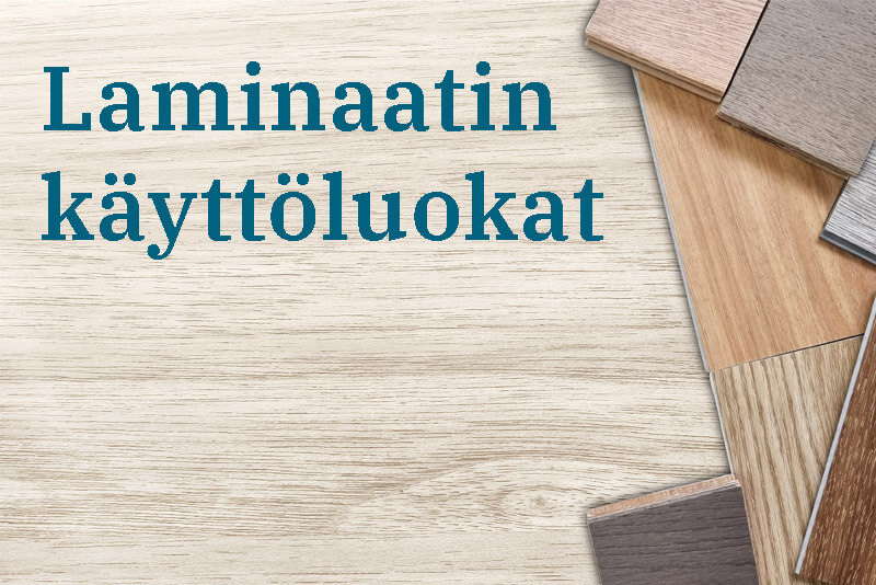 Laminaatin käyttöluokat