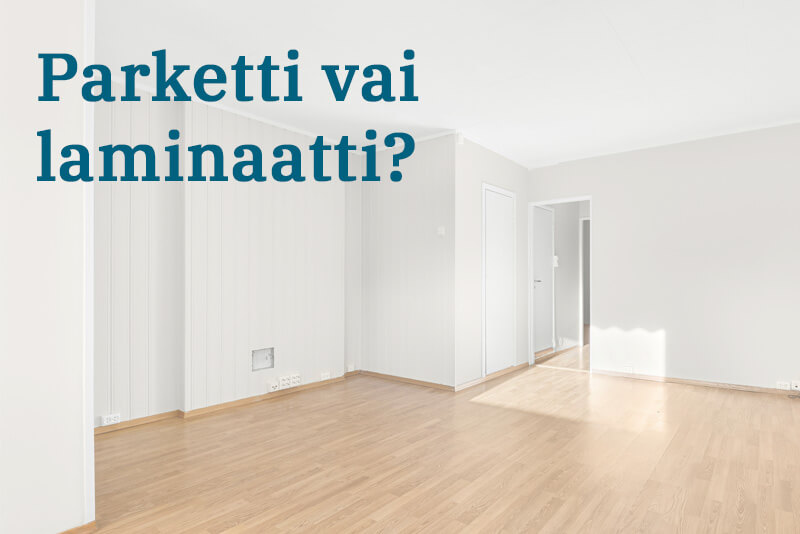Parketti vai laminaatti